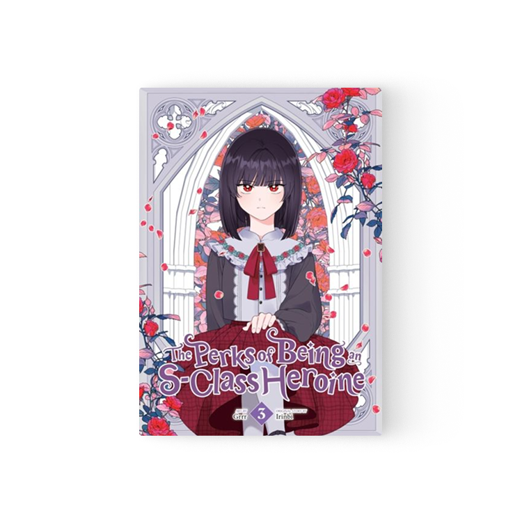 The Perks of Being an S-Class Heroine English manga volume featuring a dark-haired girl in gothic attire surrounded by roses